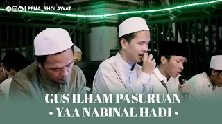 ya nabinal hadi masyaallah cengkoknya merdu munsyid gus ilham pasuruan 