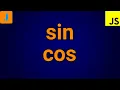 JavaScript sin cos