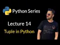 Lecture 14 - Tuple Data Type in Python