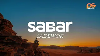 sabar sadewok duh sayang ngapuntene saestu lirik lagu viral trending 