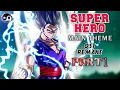 Download Lagu Dragon Ball Super : SUPER HERO Main Theme Part1 | HQ Remake
