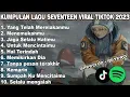 Download Lagu KUMPULAN LAGU SEVENTEEN VIRAL TIKTOK 2023 | SEVENTEEN YANG TELAH MERELAKANMU (Speed up \u0026 Reverb)🎧