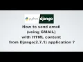 How to send email using GMAIL with HTML content from Django application