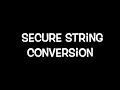 How To Convert Security String in UiPath to Regular String Type Syntax in description