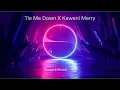 Tie Me Down X Kaweni Merry | Slowed \u0026 Reverb
