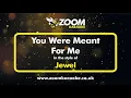 Jewel - You Were Meant For Me (Karaoke Version) with Lyrics On Screen