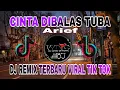 Lagu DJ CINTA DIBALAS TUBA \