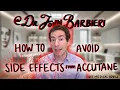 How to avoid side effects from Accutane isotretinoin in 2026 Dermatologist explains