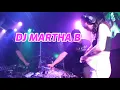 Download Lagu DJ MARTHA BARBELIUS BREAKBEAT TERBARU