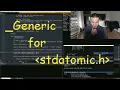C-Compiler Let s implement c11 - Generic and use it for stdatomic h