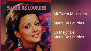 Mi Tierra Mexicana (Extendida) • María De Lourdes