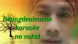 Download Deungdeuleueun karaoke no vokal MP3