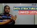 DATA STRUCTURES Part-4 Linked Lists
