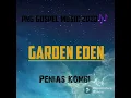 Download Lagu Garden Eden [ Penias Kombi] PNG Gospel music 2023 TNPLAYLIST