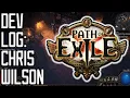 Dev Log Talking to Chris Wilson about Path of Exile