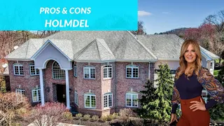 Living In Holmdel NJ Pros and Cons