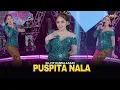 Lagu SILVY KUMALASARI - PUSPITA NALA | Feat. BINTANG FORTUNA (Official Music Video)