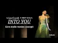 Ariana Grande - Into You Met Gala Live Studio Version original