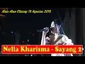Download Lagu Nella Kharisma - Sayang 2 - OM Lagista Live Alun Alun Cilacap 18 Agustus 2018