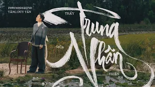 Thấy Trung Nhân Giữa Thiên Hạ | Phan Mạnh Quỳnh x Tăng Duy Tân (Prod.by Drum7) | Teaser MV