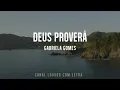Deus proverá Gabriela Gomes COM LETRA