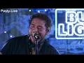 Post Malone - Feeling Whitney Live Bud Light Tour