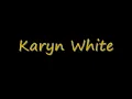 KARYN WHITE   SUPERWOMAN