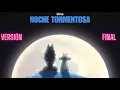 Lagu Una noche tormentosa final/Ver.5