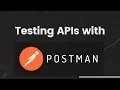 Installing and using Postman for API testing