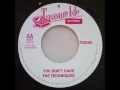 The Techniques - You Don't Care