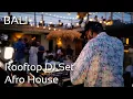 Download Lagu Rooftop DJ Set in Bali: Afro House | JORDANIELS | Easy Island 3
