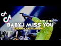 Download Lagu DJ VIRAL TIKTOK BABY I MISS YOU (AKLETU STYLE) THENDO CHASTELO REMIX 2023‼️