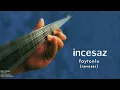 İncesaz - Faytonlu (Neveser) [ Eski Nisan © 1999 Kalan Müzik ]