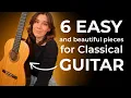 Lagu 6 Classical Guitar Pieces You Should Learn (...and why)