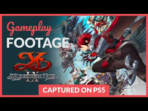 Ys IX: Monstrum Nox - Gameplay Footage (4K 60fps Captured on PS5)
