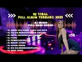 Download Lagu DJ TERBARU 2025 FULL ALBUM BASS HOREG 🎶 RINDU AKU RINDU KAMU JADI SATU VIRAL!