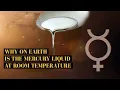 Why Mercury is Liquid at Room Temperature Reasons Revealed