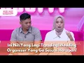 Download Lagu Ini Nih Yang Lagi Trending! Wedding Organizer Yang Ga Sesuai Harapan! - PAGI PAGI AMBYAR (20/6/25)P4