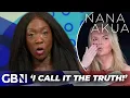 It s the TRUTH - Nana Akua blasts trans India Willoughby for crying hate crime to avoid reality