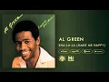 Download Lagu Al Green - Sha-La-La (Make Me Happy) [Official Audio]