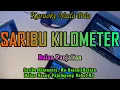 Download Lagu SARIBU KILOMETER [KARAOKE] NADA PRIA - BULAN PANJAITAN