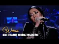 Download Lagu WANN - KALI TERAKHIR KU LIHAT WAJAHMU  (HQ AUDIO) GV Minggu Ke-5.