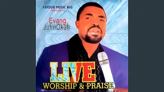 live worship u0026 praise pt 2