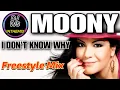 Download Lagu Moony - I Don't Know Why (Freestyle Mix DJ WS) @brazilliandeep #djwsinthemix