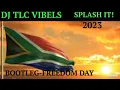 Lagu DJ TLC VIBELS-BOOTLEG-FREEDOM DAY-SPLASH IT-2023