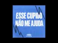 ESSE CUPIDO NÃO ME AJUDA - Yuri Redicopa (FUNK TIK TOK)