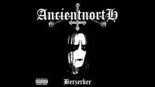 Download Ancient North : Berzerker (Full EP) MP3