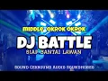 Download Lagu DJ TRAP BATTLE MIDDLE OKROK OKROK ‼️ PALING SANGAR BUAT CEKSOUND