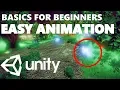 CREATING SIMPLE AND EASY ANIMATION HOW TO USE UNITY 3D UNITY BASICS FOR BEGINNERS 25