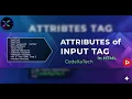 Attributes of Input Tag HTML Full Course CodeXaTech